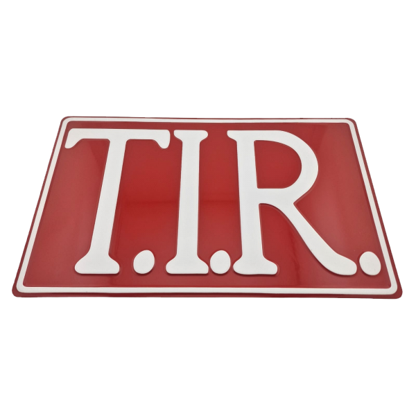 T.I.R. Sign - Red With White Print