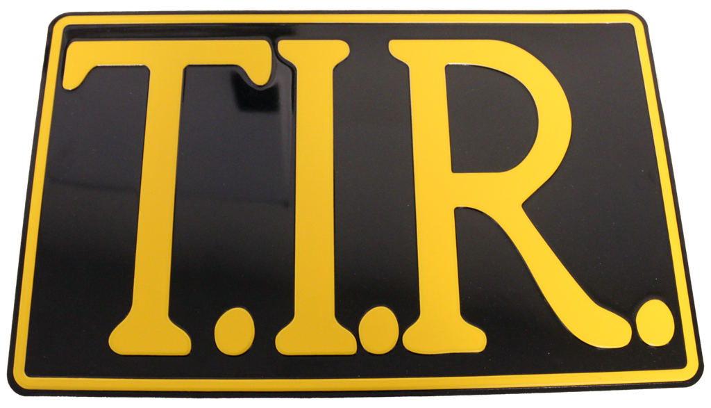 T.I.R. Sign 40x25cm - Black with yellow print